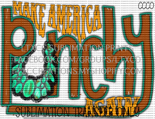 Make America Punchy Again - SUBLIMATION PRINT TRANSFER