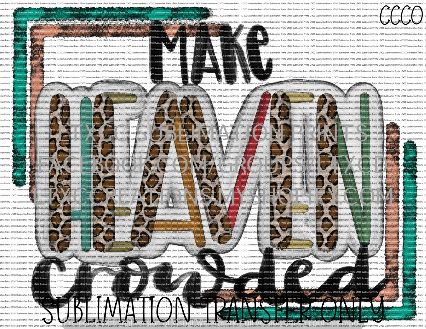 Make Heaven Crowded - SUBLIMATION PRINT TRANSFER