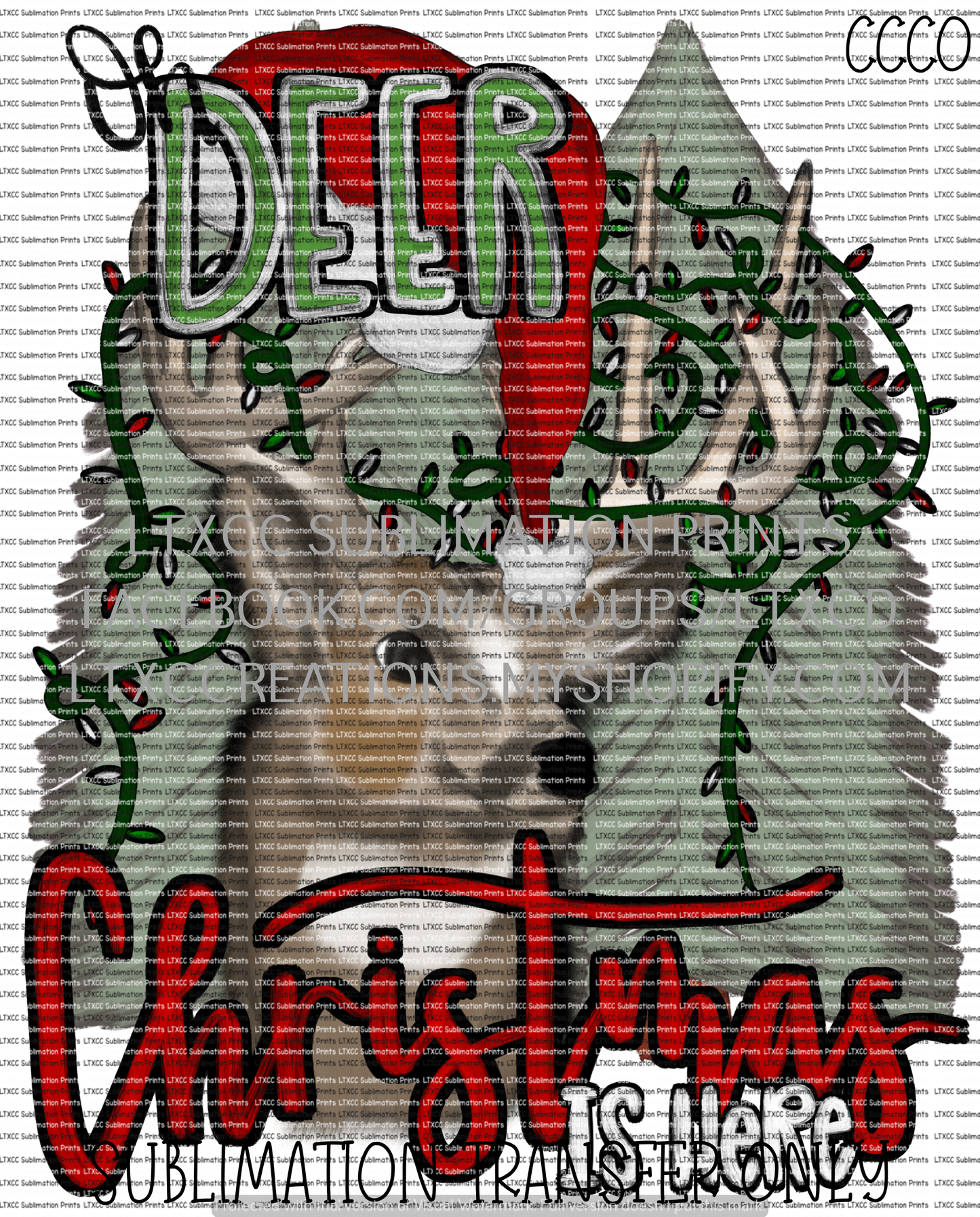 Oh Deer, Christmas is Here - SUBLIMATION PRINT TRANSFER