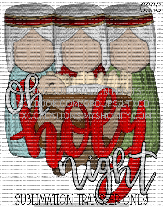 Oh Holy Night - SUBLIMATION PRINT TRANSFER